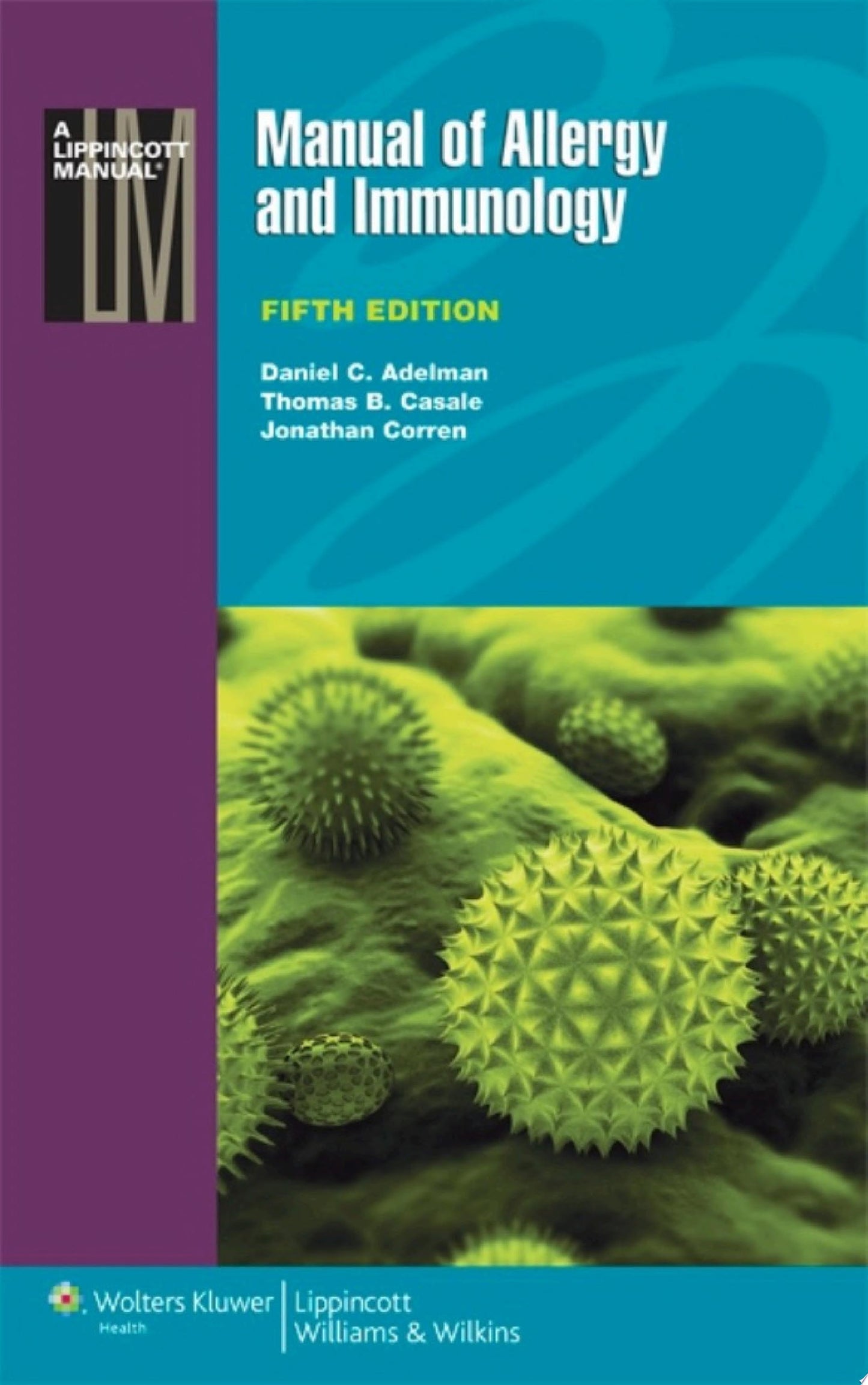 The Manual of Allergy and Immunology