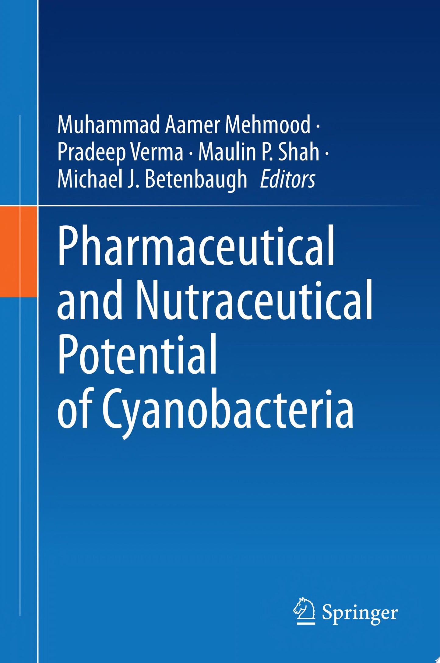 Pharmaceutical and Nutraceutical Potential of Cyanobacteria