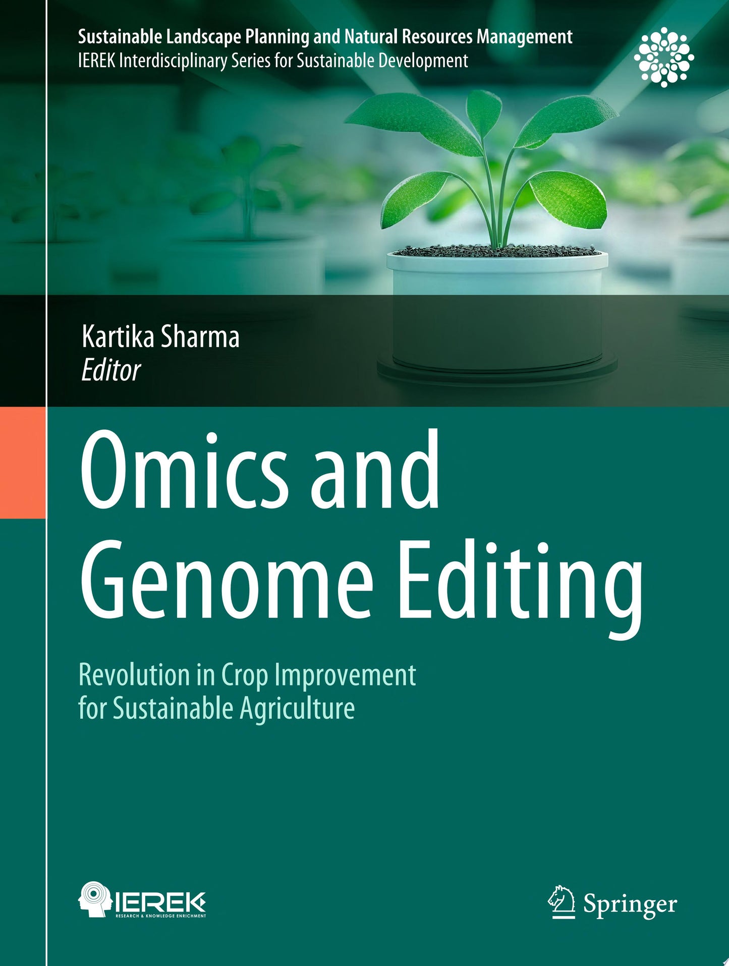 Omics and Genome Editing: Revolution in Crop Improvement for Sustainable Agriculture