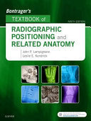 Bontrager’s Textbook of Radiographic Positioning and Related Anatomy, 9th Edition