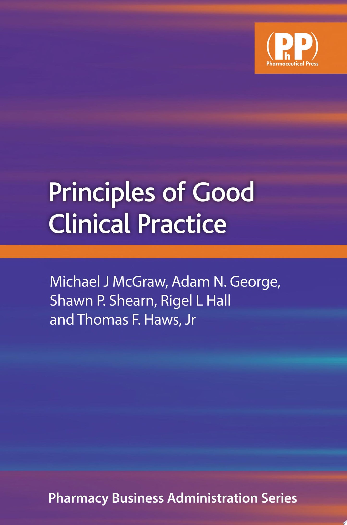 Good Clinical Practices in Pharmaceuticals