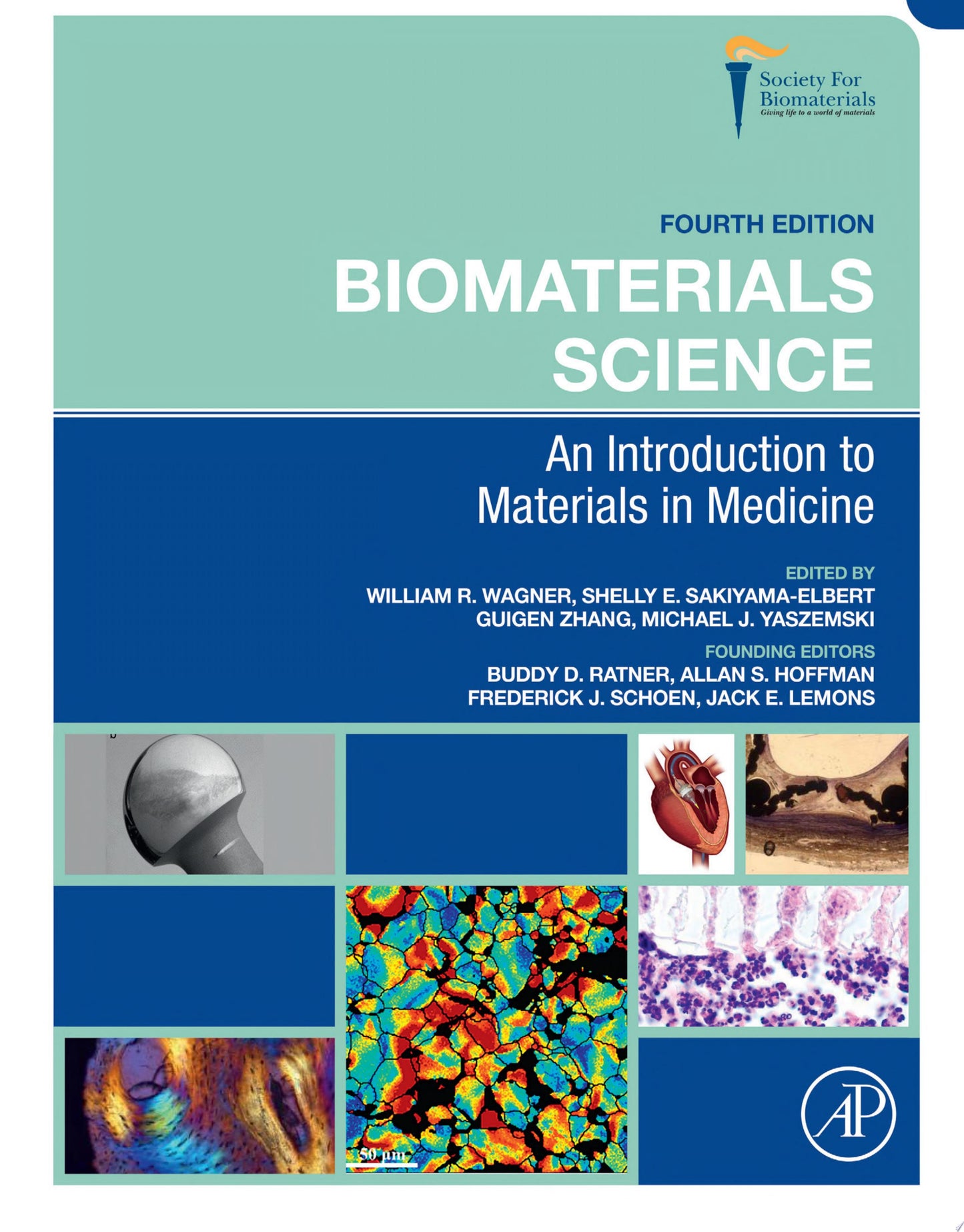 Biomaterials Science: An Introduction to Materials in Medicine, 4th Edition
