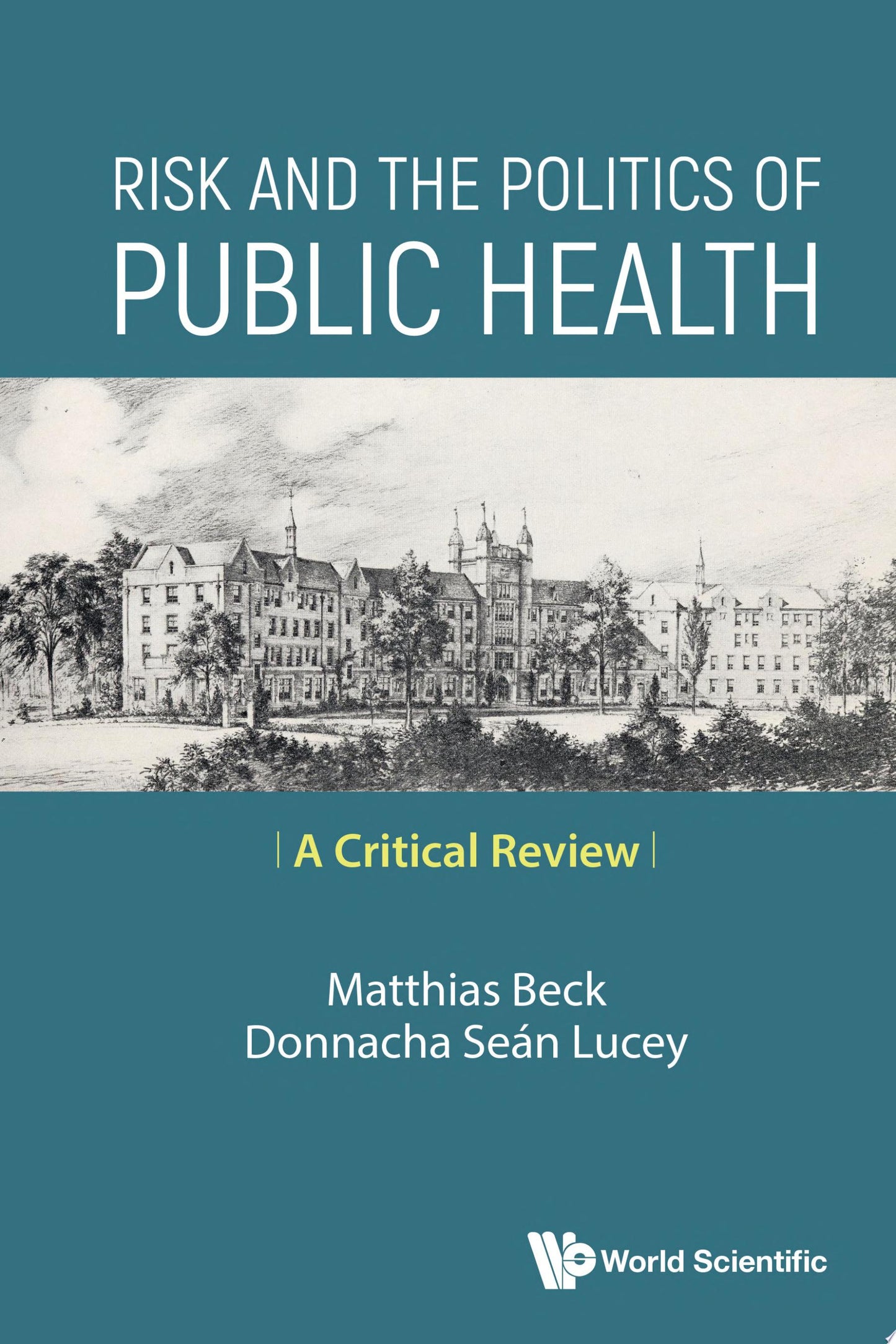 Risk and the Politics of Public Health: A Critical Review