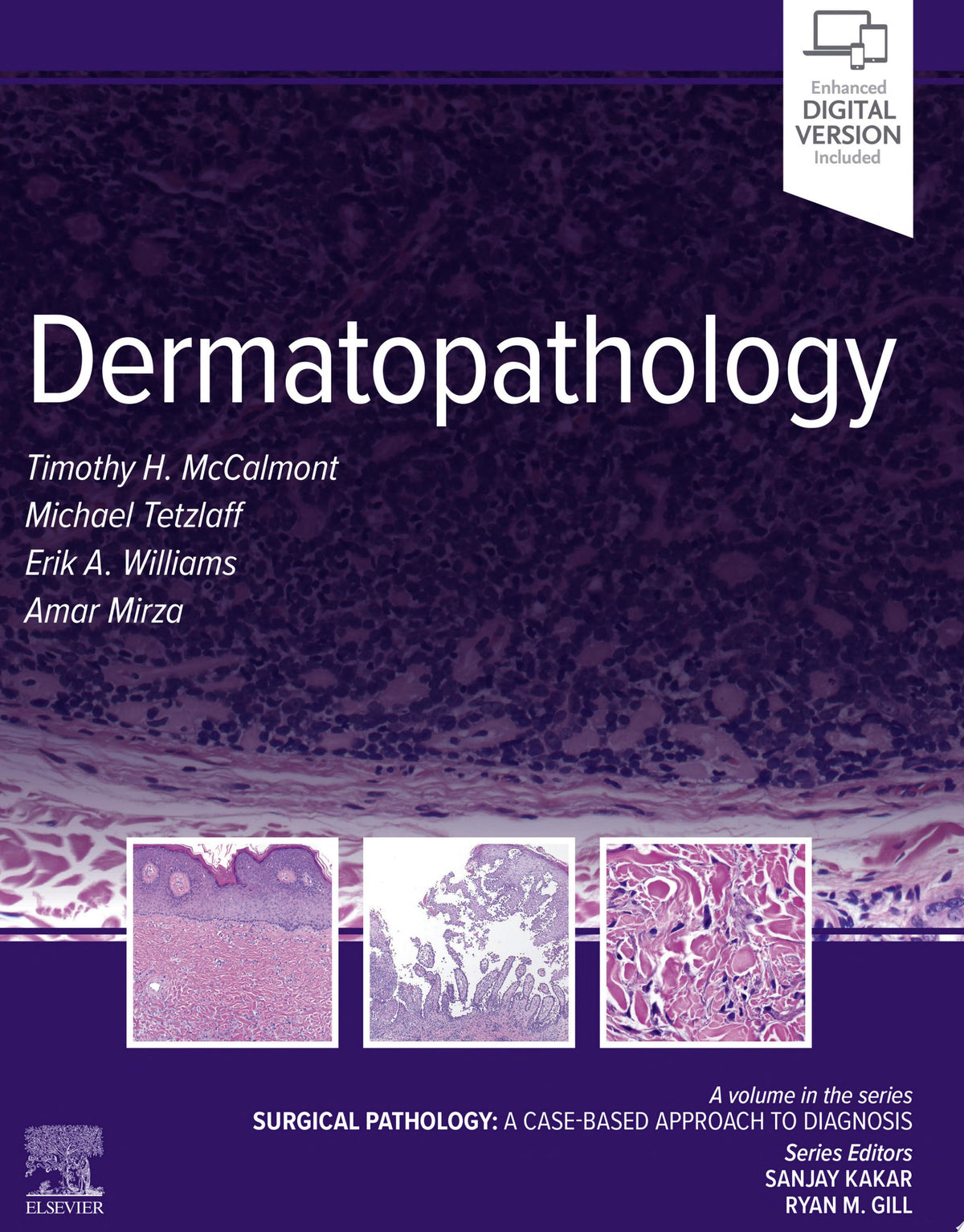 Dermatopathology: Surgical Pathology: A Case-Based Approach to Diagnosis