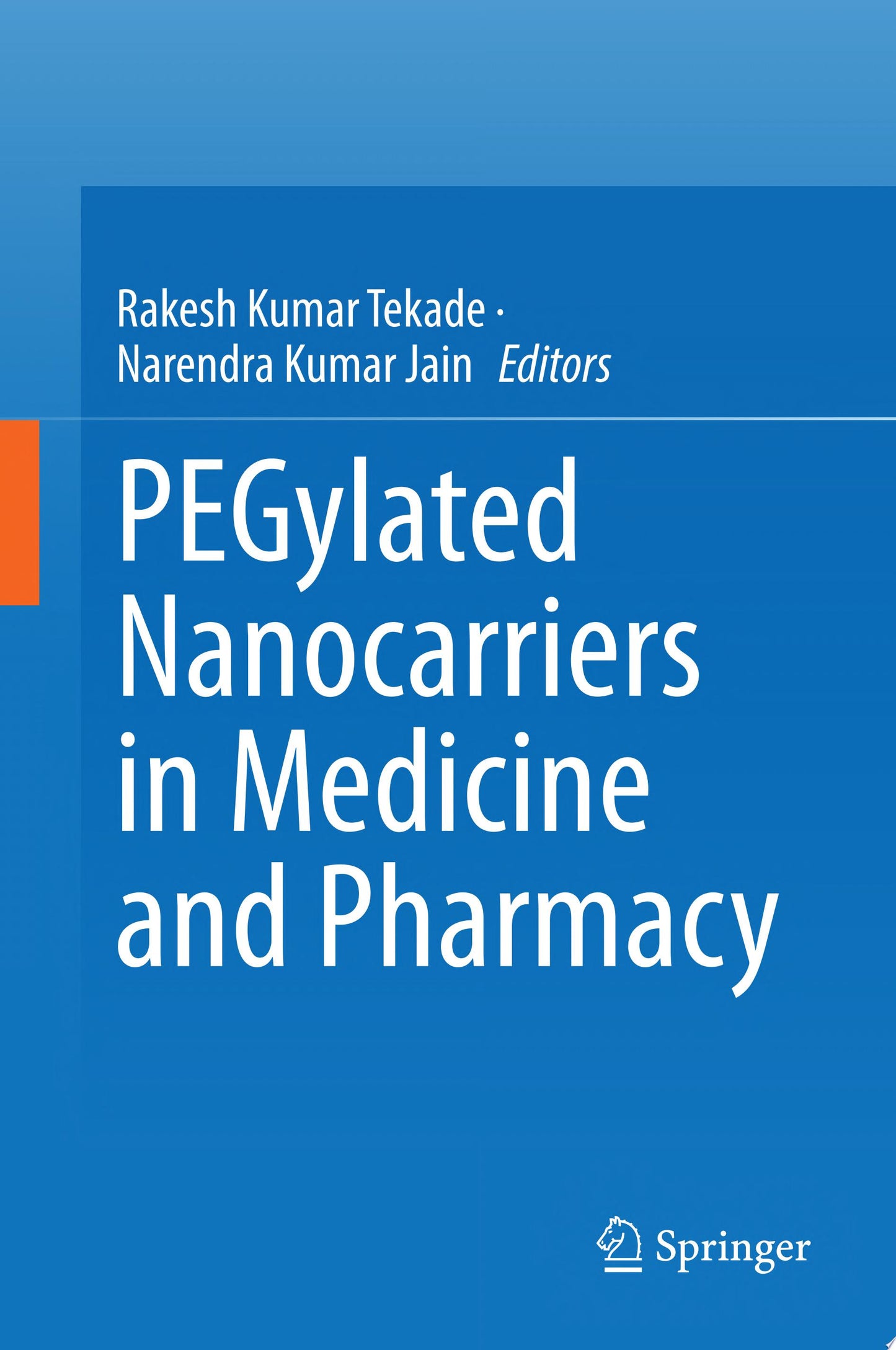 PEGylated Nanocarriers in Medicine and Pharmacy