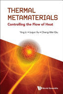 Thermal Metamaterials: Controlling the Flow of Heat