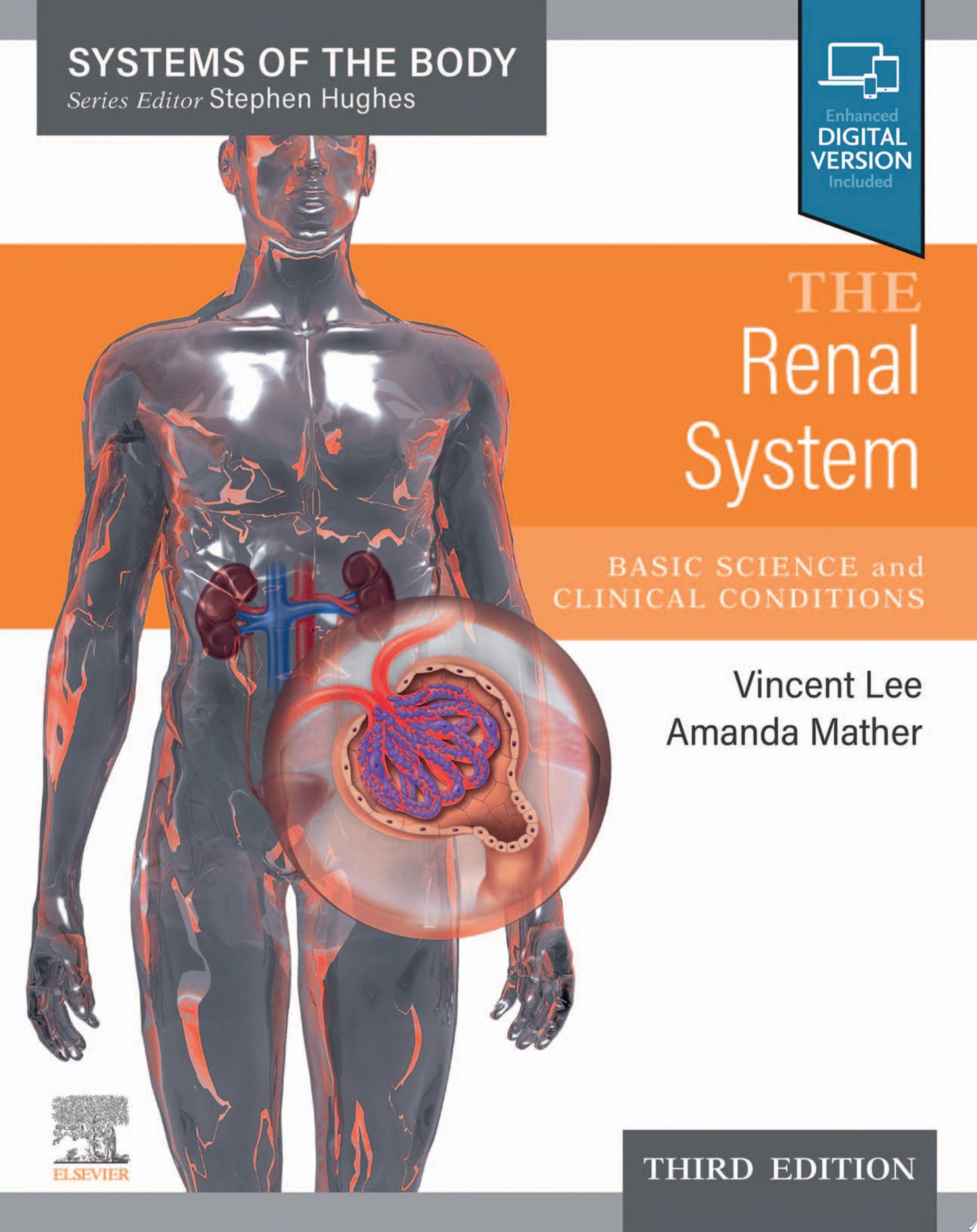 The Renal System: Systems of the Body Series, 3rd edition
