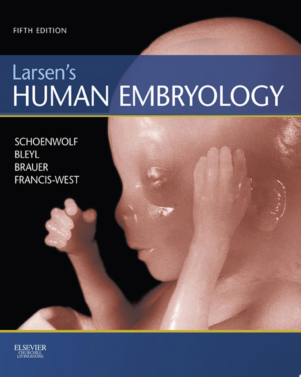 Larsen’s Human Embryology, 5th Edition