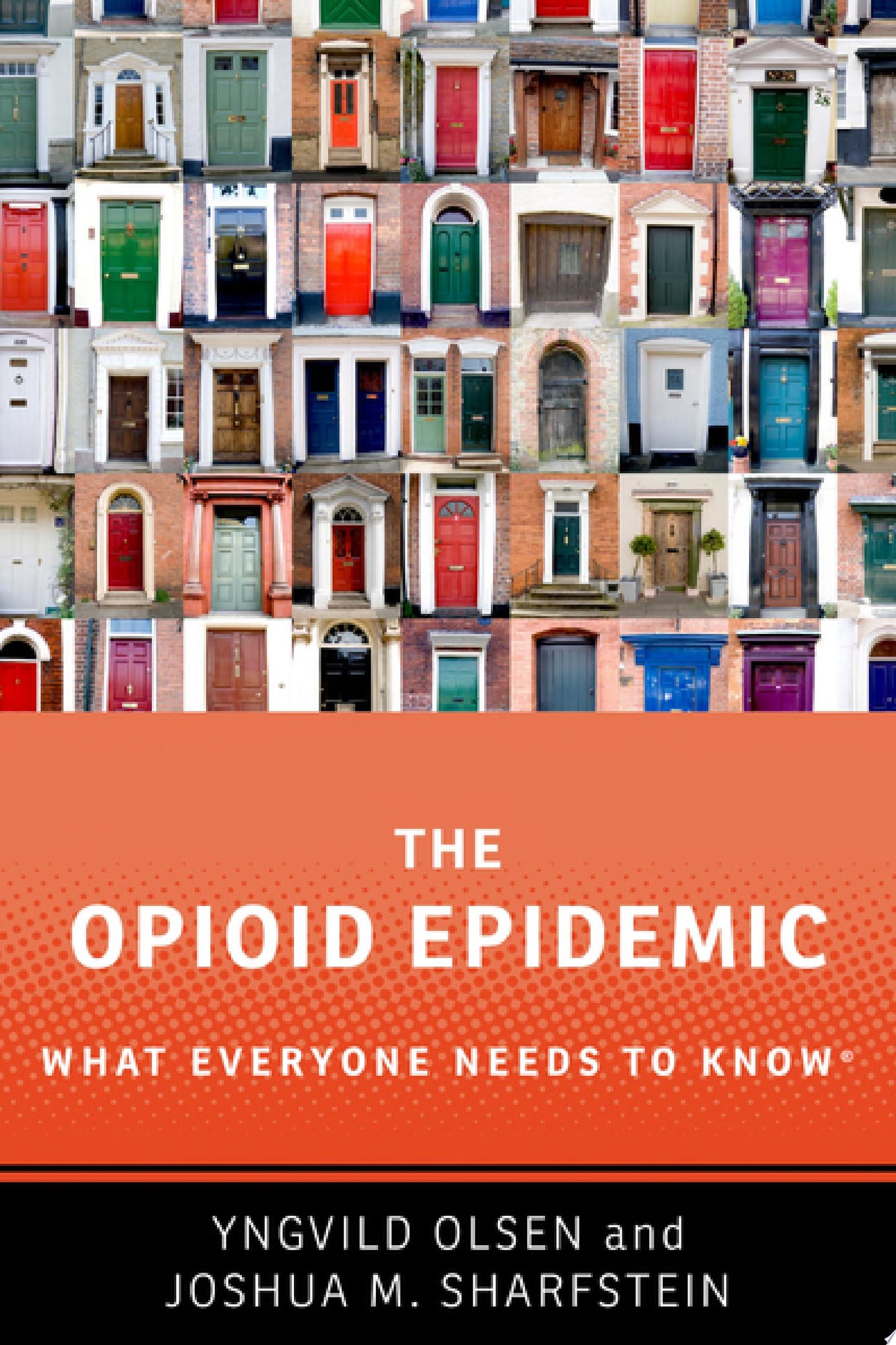 The Opioid Epidemic: What Everyone Needs to Know