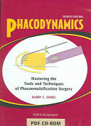 Phacodynamics: Mastering the Tools & Techiques of Phacoemulsification Surgery, 4th Edition