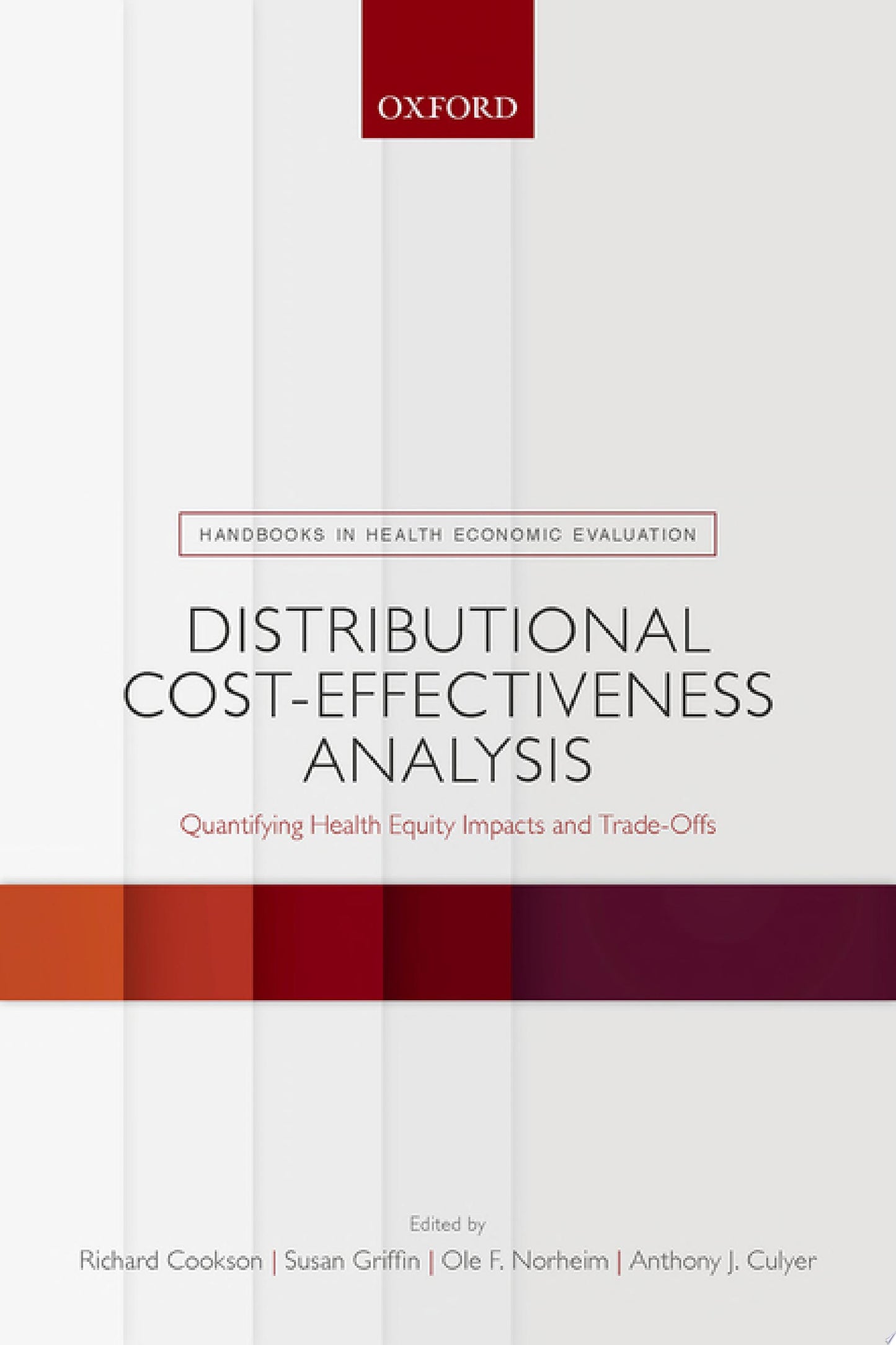 Distributional Cost-Effectiveness Analysis: Quantifying Health Equity Impacts and Trade-Offs