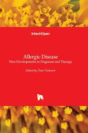 Allergic Disease – New Developments in Diagnosis and Therapy