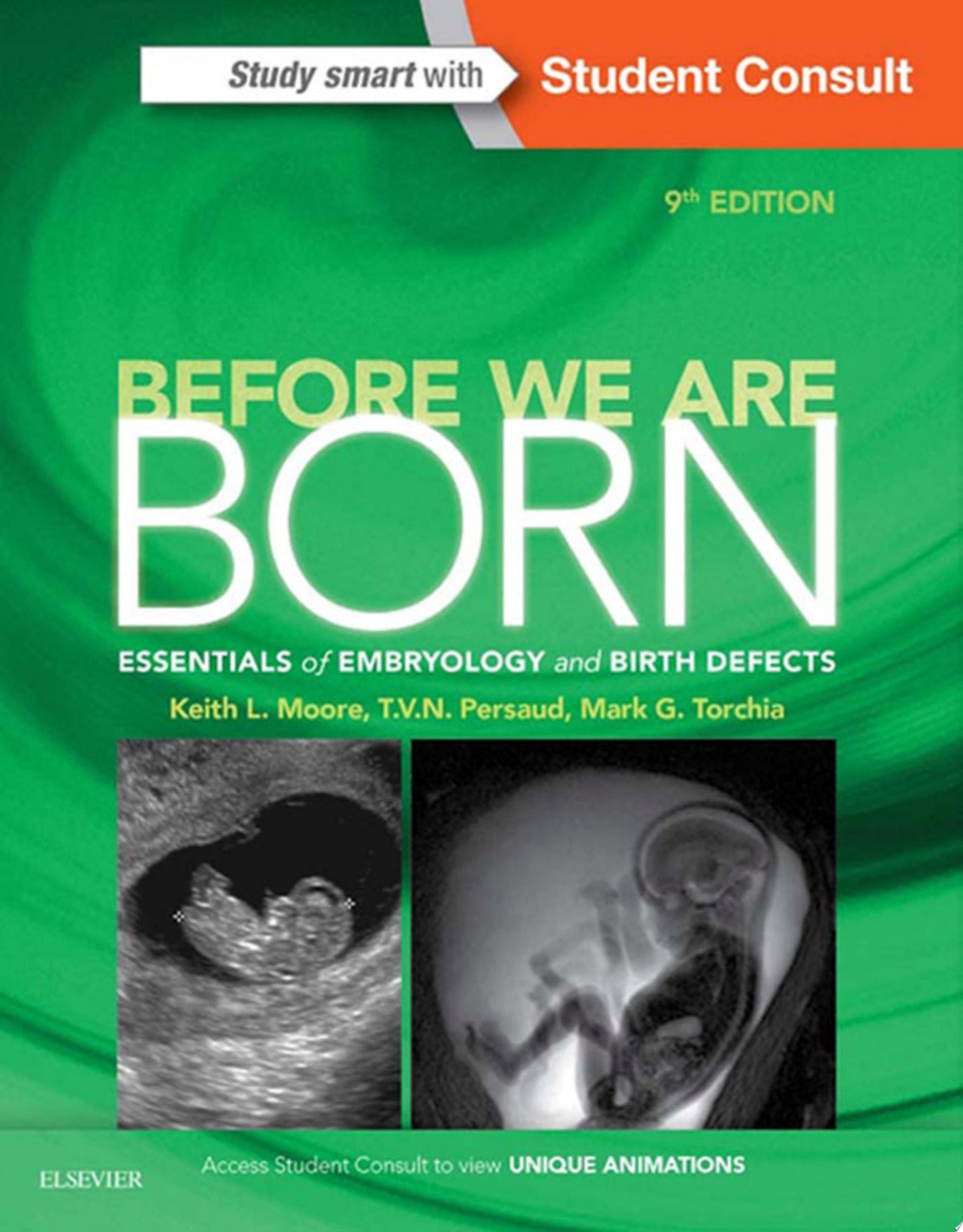 The Developing Human: Clinically Oriented Embryology with Student Consult Online Access, 9th Edition