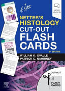 Netter’s Histology Cut-Out Flash Cards: A companion to Netter’s Essential Histology, 2nd Edition