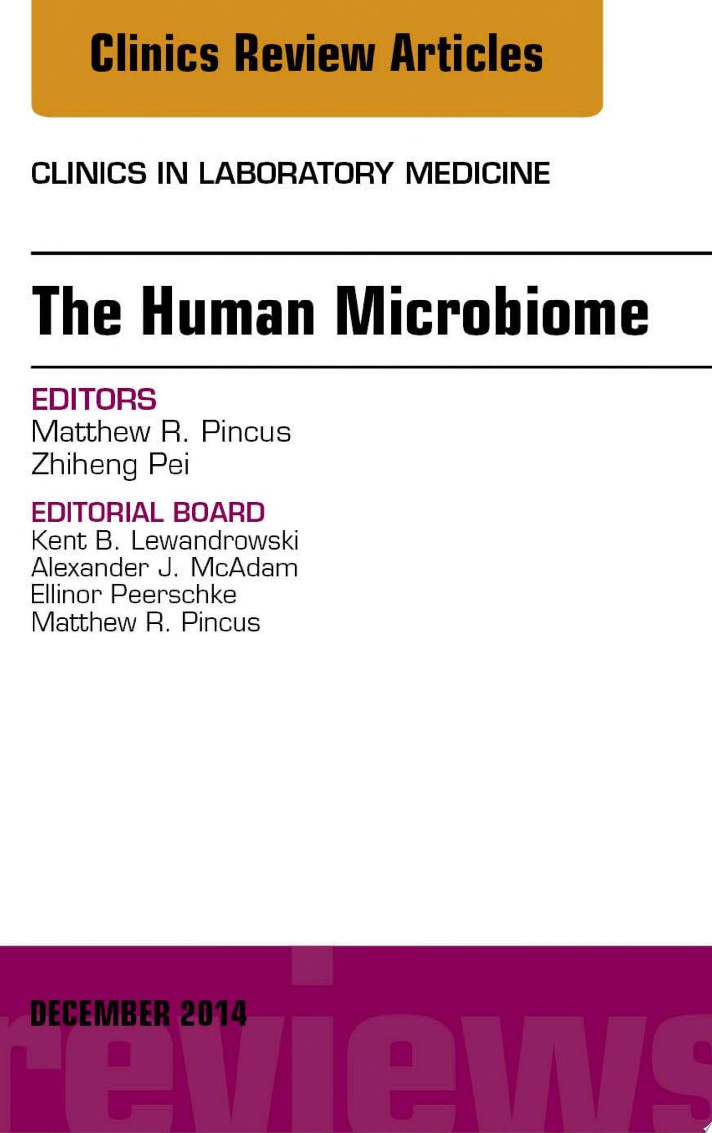 The Human Microbiome, An Issue of Clinics in Laboratory Medicine