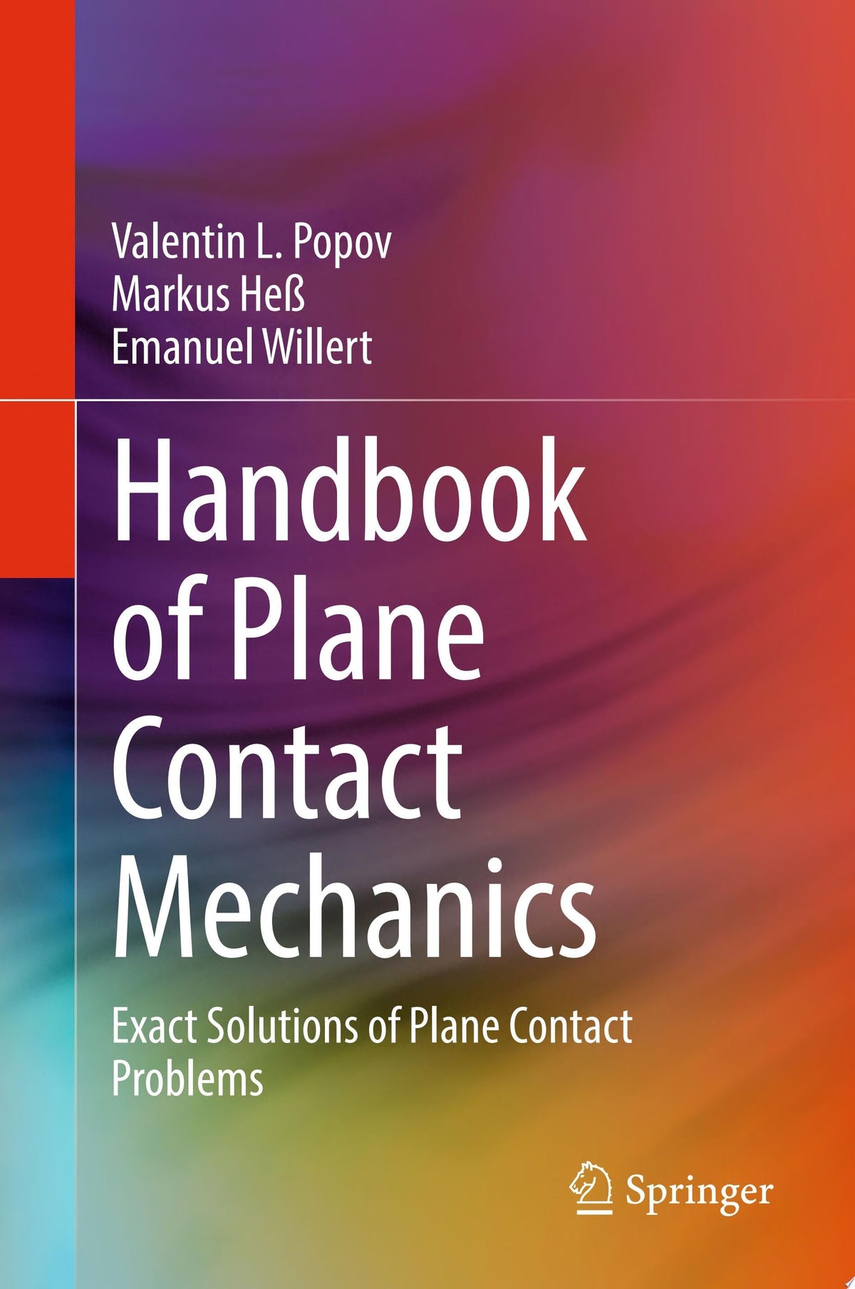 Handbook of Plane Contact Mechanics: Exact Solutions of Plane Contact Problems