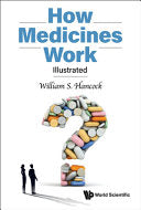 HOW MEDICINES WORK: ILLUSTRATED