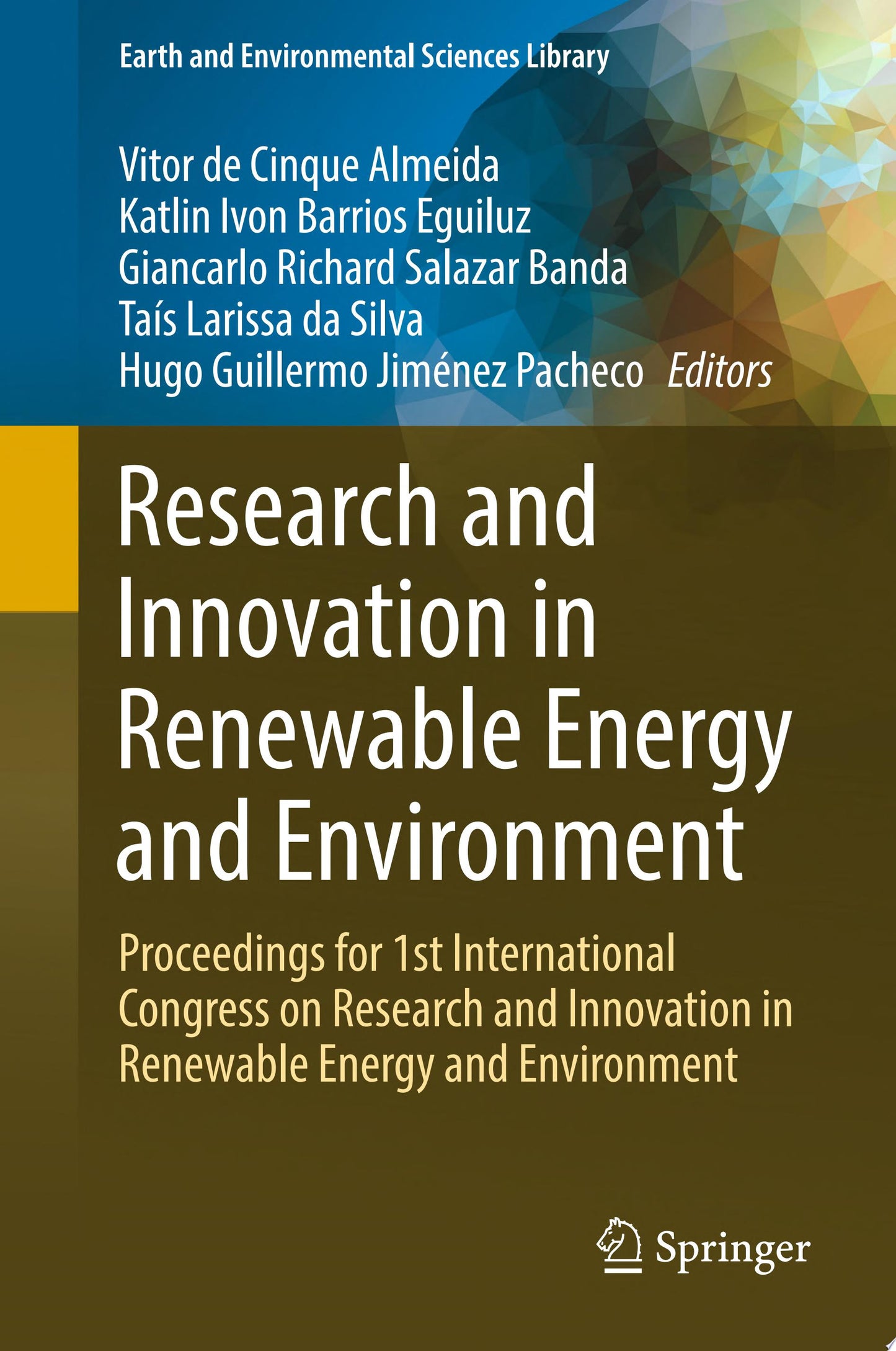 Research and Innovation in Renewable Energy and Environment: Proceedings for 1st International Congress on Research and Innovation in Renewable Energy …