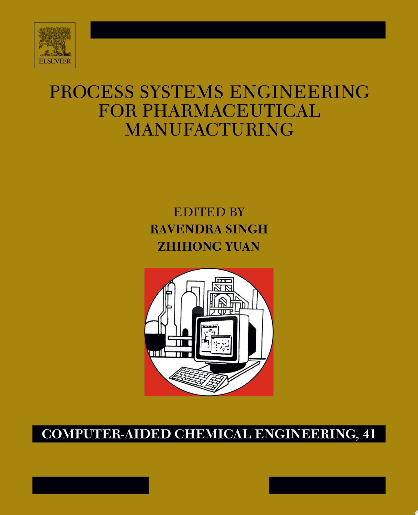 Process Systems Engineering for Pharmaceutical Manufacturing 1st Edition