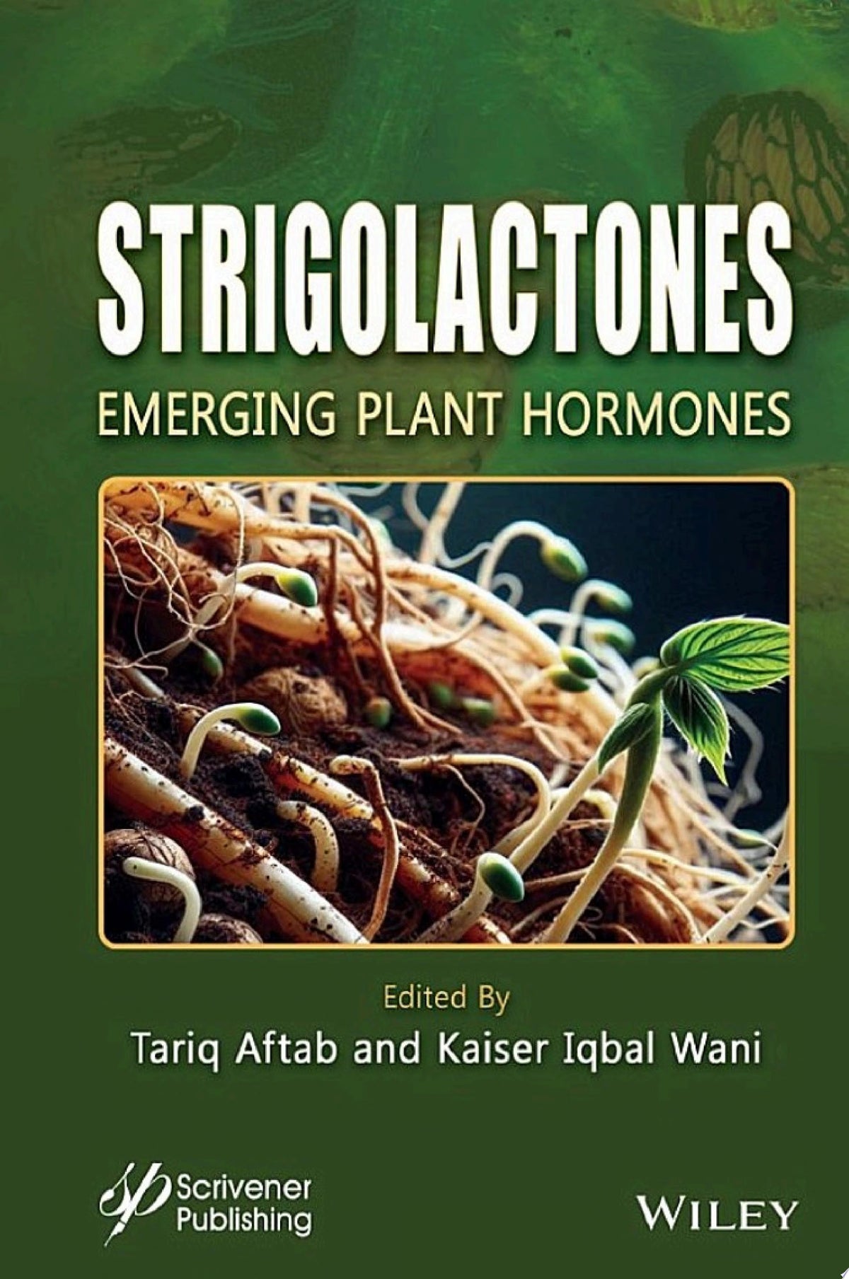 Strigolactones: Emerging Plant Hormones