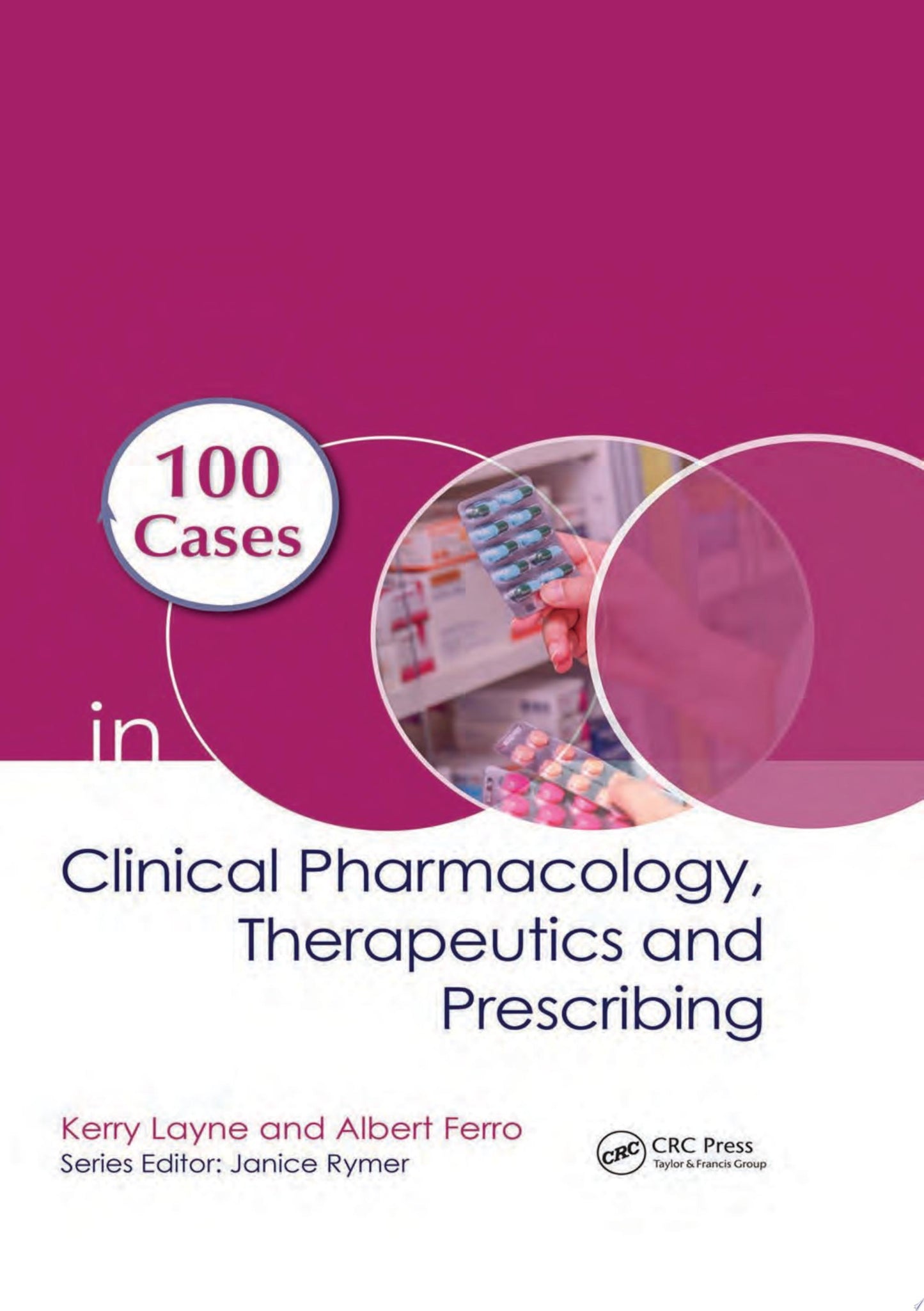 100 Cases in Clinical Pharmacology, Therapeutics and Prescribing