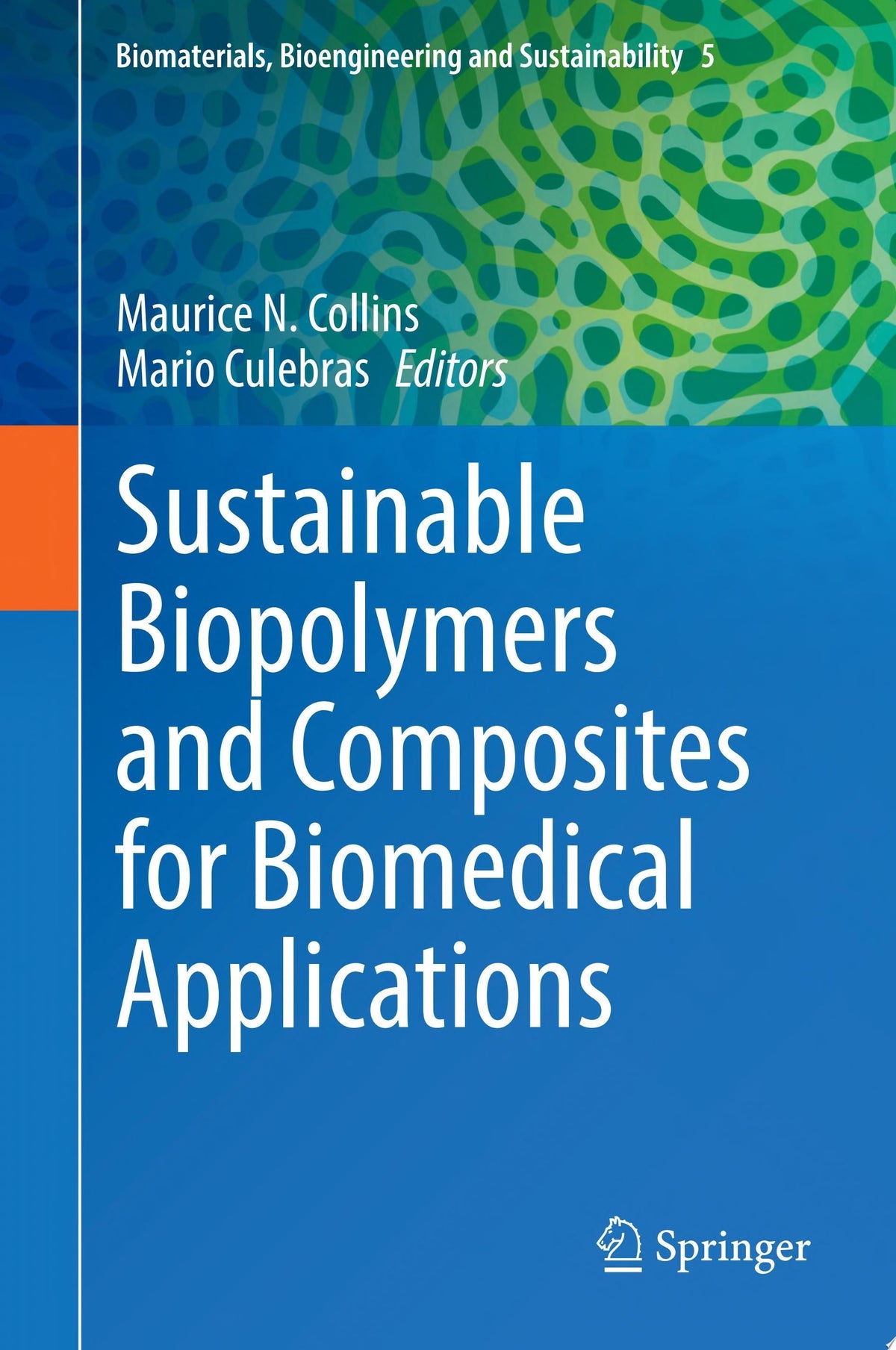 Sustainable Biopolymers and Composites for Biomedical Applications