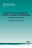 Data-Driven Technology for Children's Health and Wellbeing: A Systematic Review in Human-Computer Interaction)
