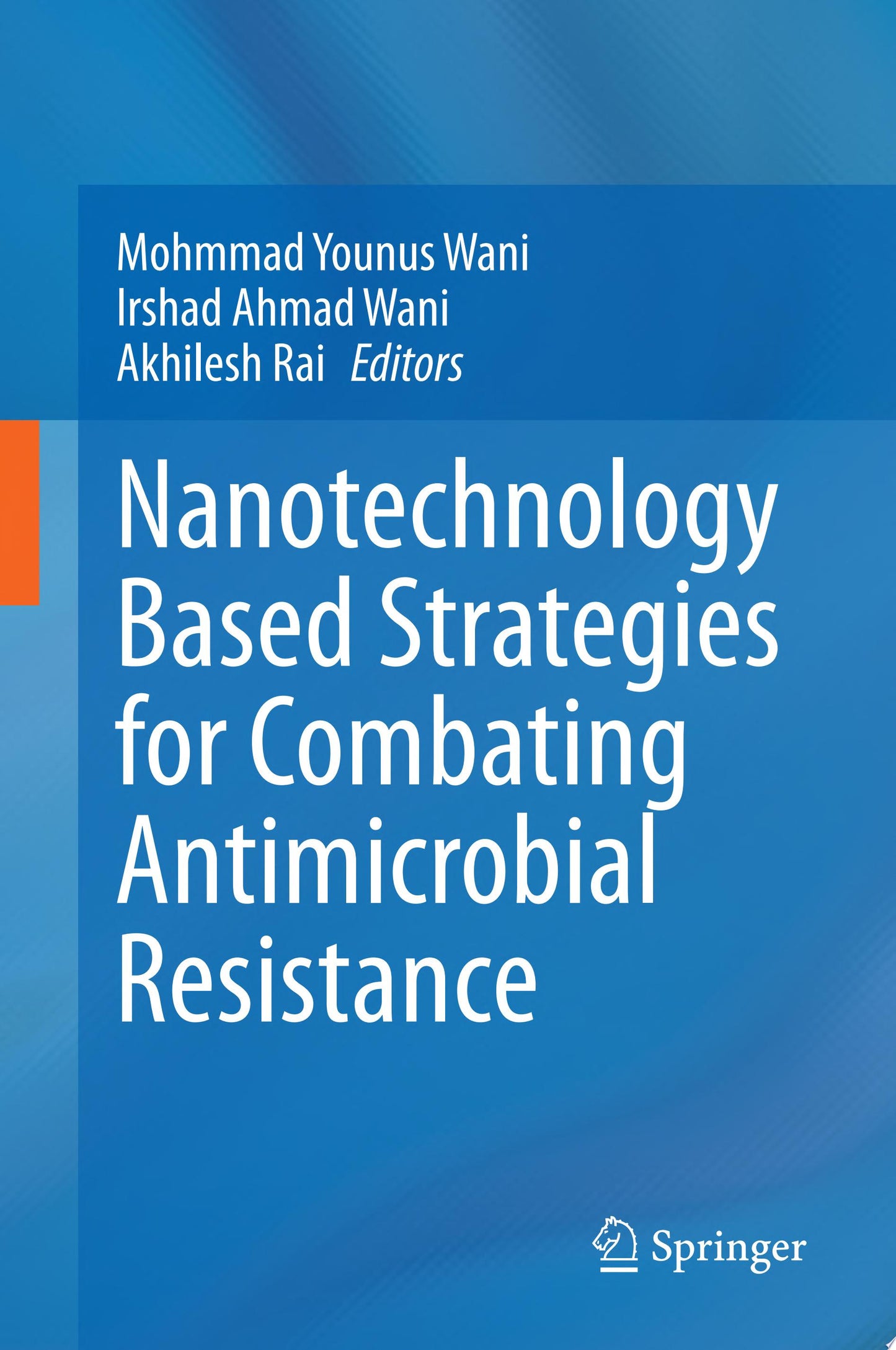 Nanotechnology Based Strategies for Combating Antimicrobial Resistance