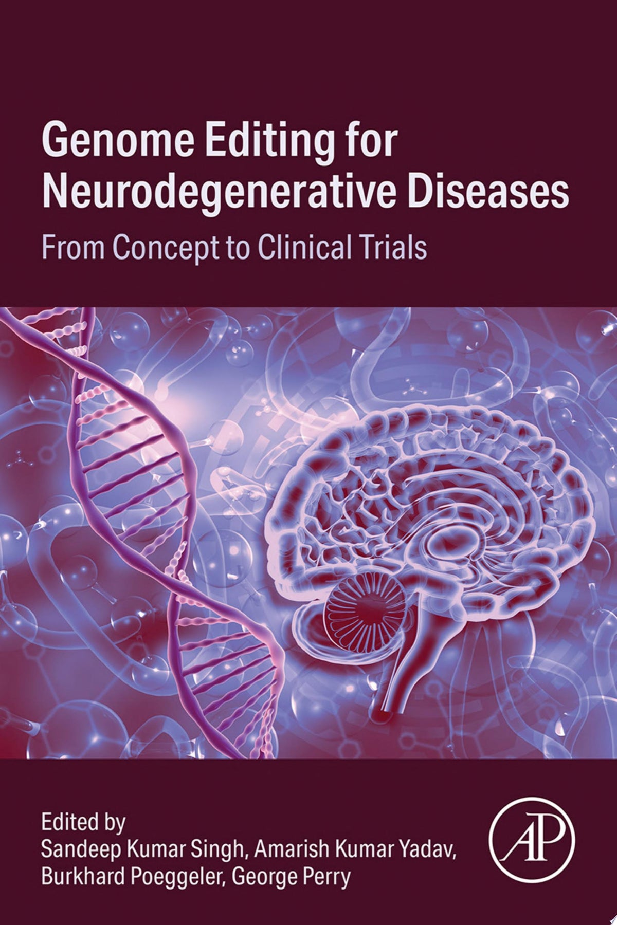Genome Editing for Neurodegenerative Diseases: From Concept to Clinical Trials