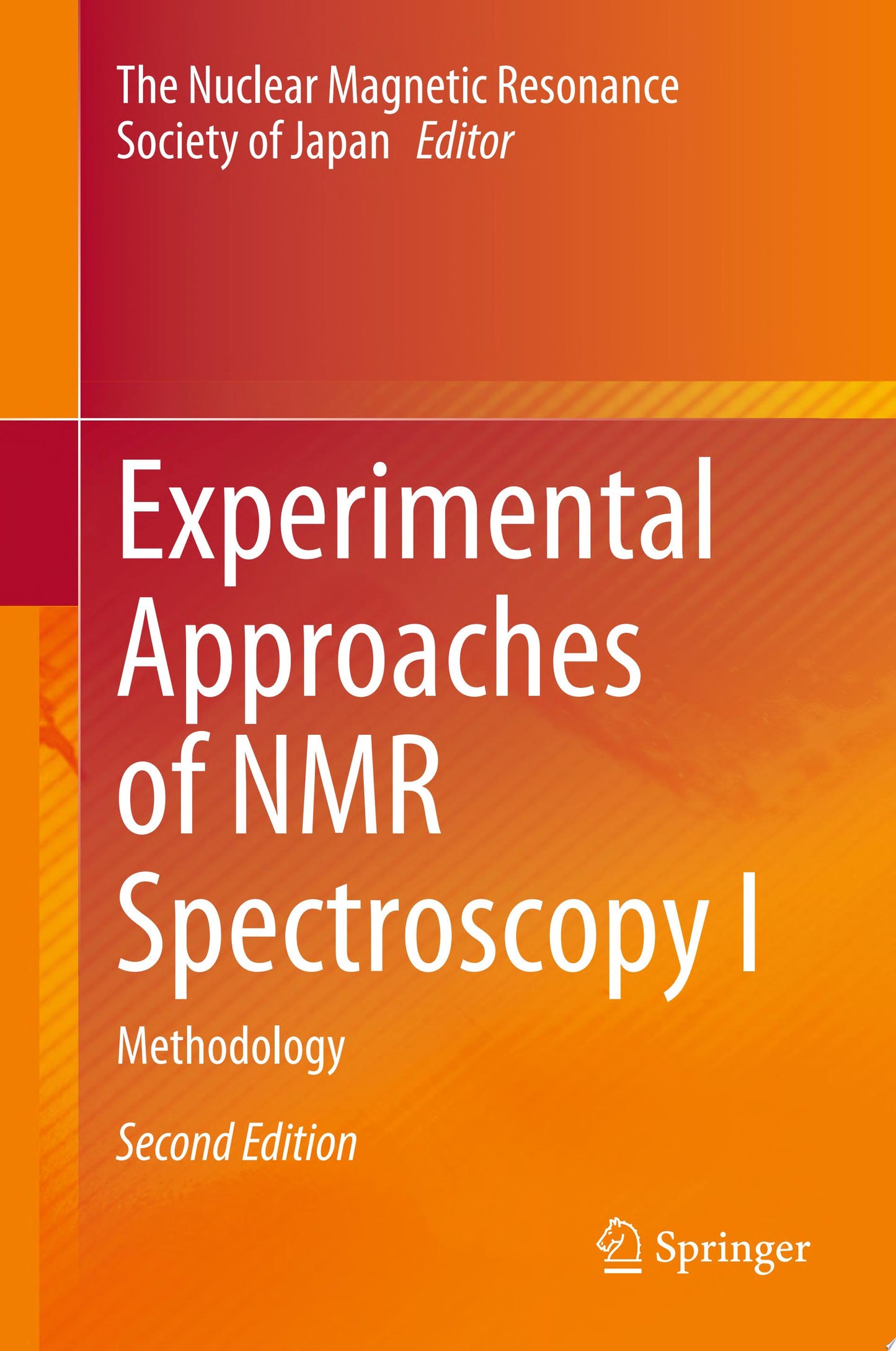 Experimental Approaches of NMR Spectroscopy II: Application to Life Science and Materials Science, 2nd Edition