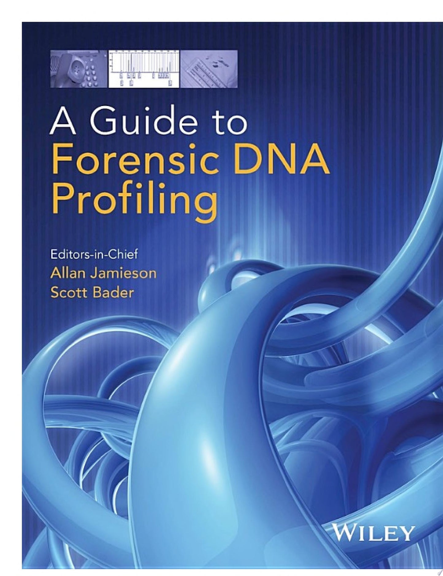 A Guide to Forensic DNA Profiling