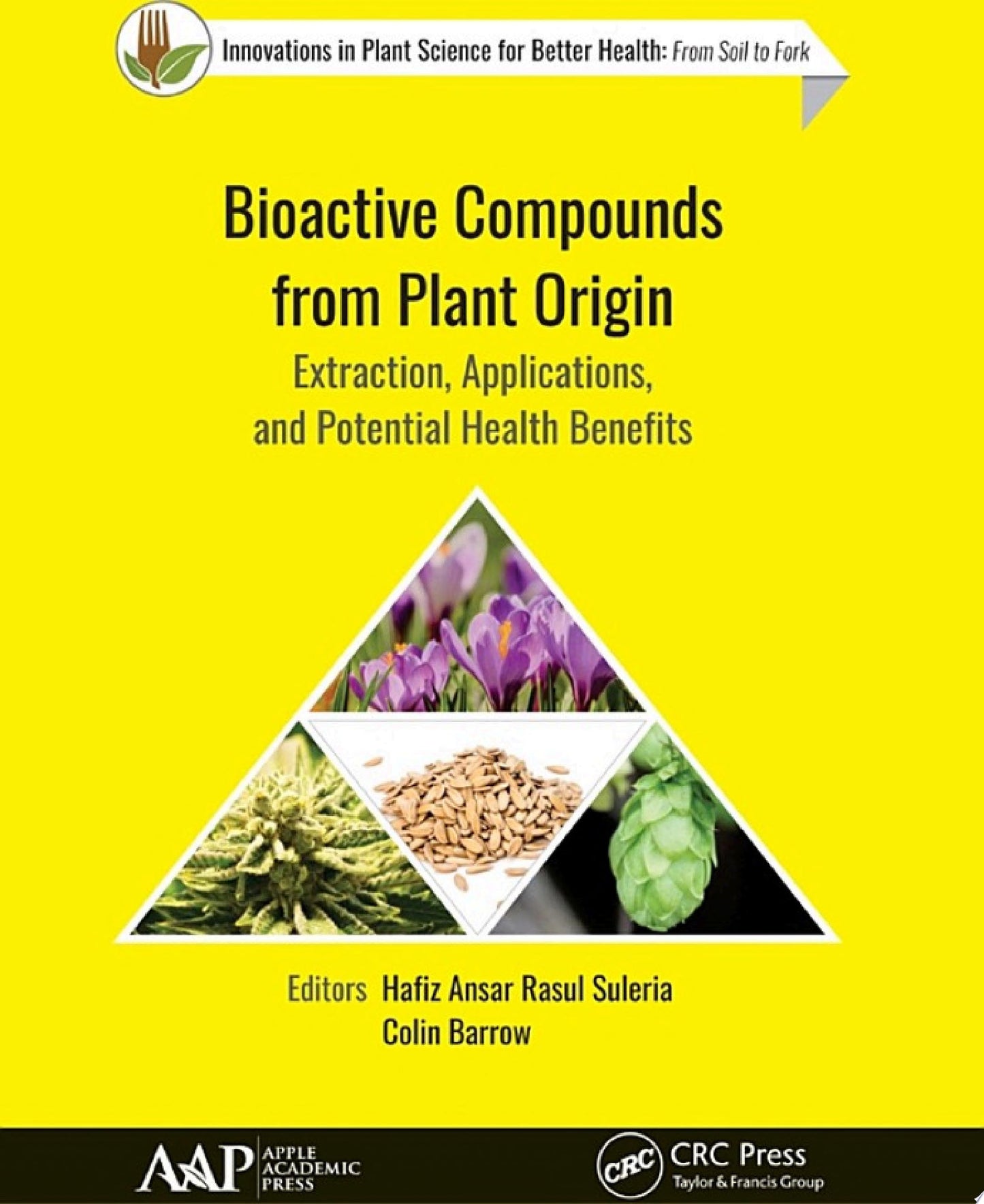 Bioactive Compounds from Plant Origin: Extraction, Applications, and Potential Health Benefits