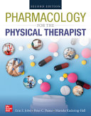 Pharmacology For The Physical Therapist, 2nd ed