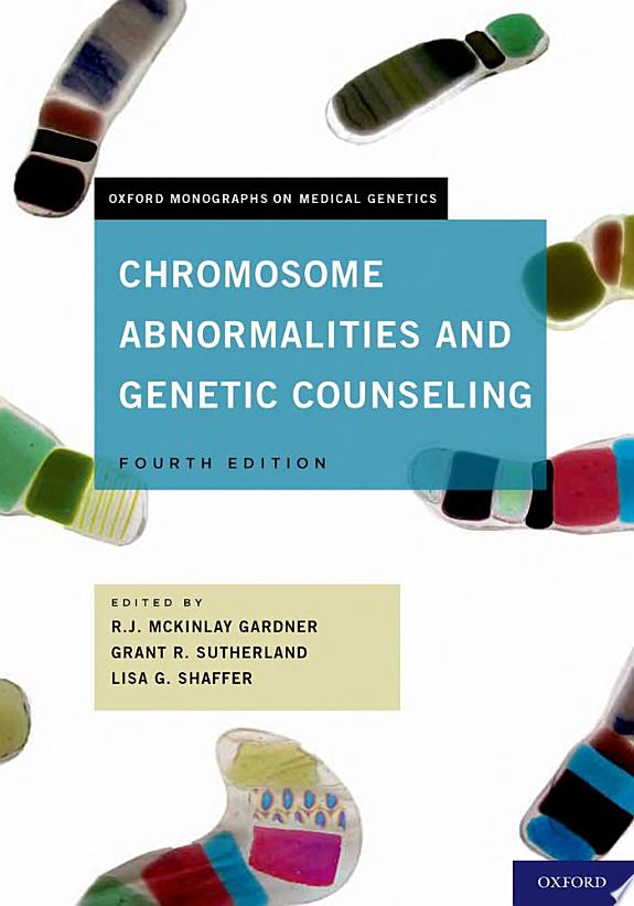 Chromosome Abnormalities and Genetic Counseling, 4th Edition