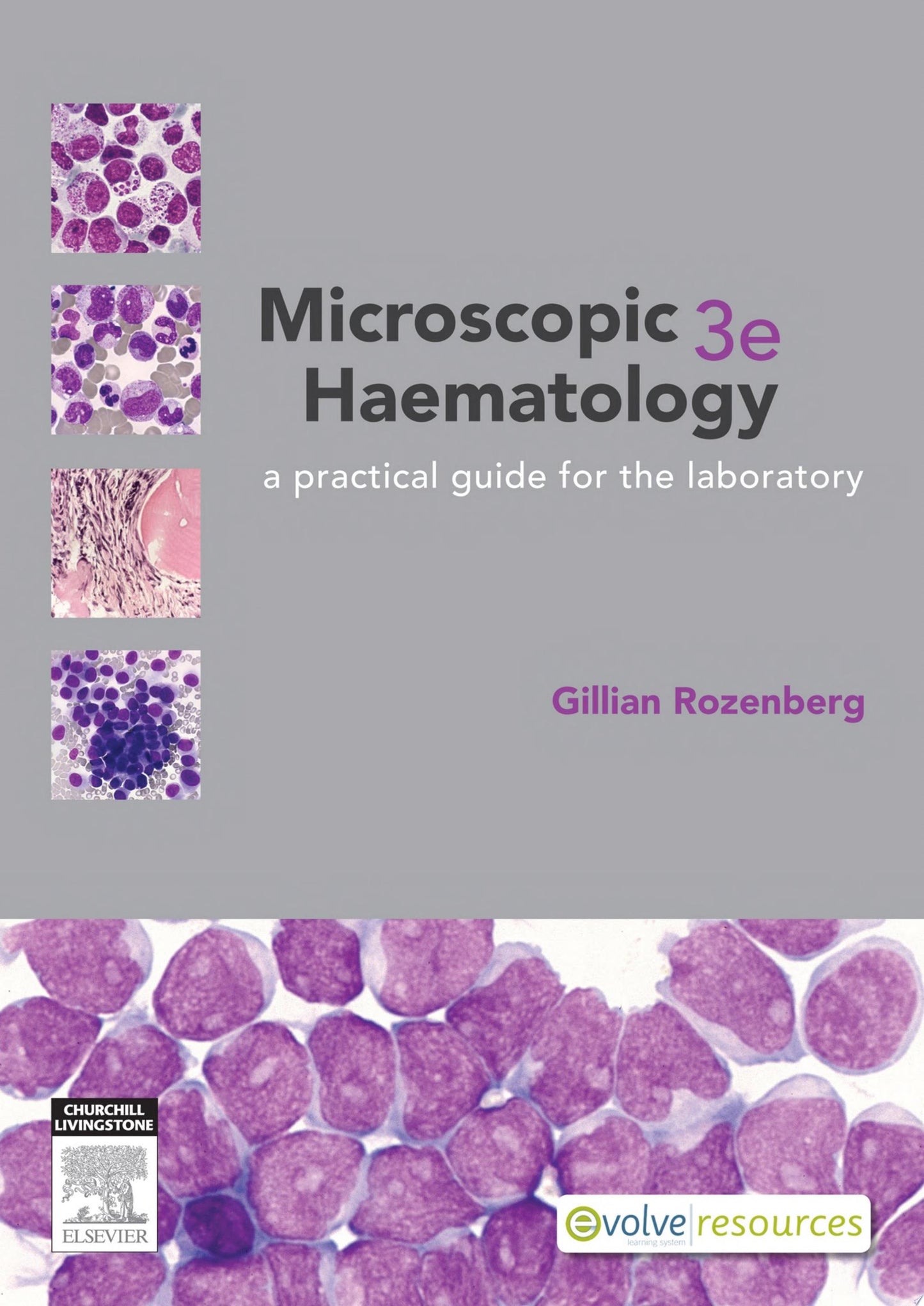 Microscopic Haematology: a practical guide for the laboratory, 3e