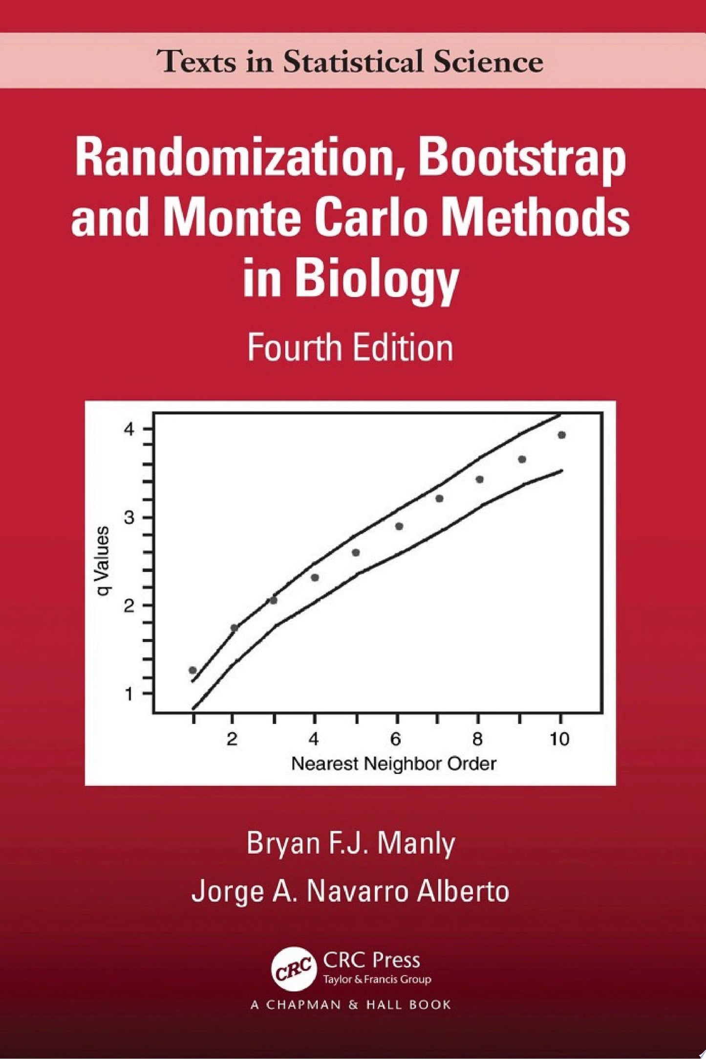Randomization, Bootstrap and Monte Carlo Methods in Biology, 4th Edition