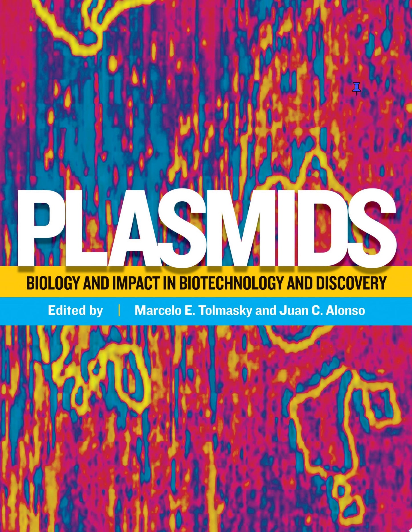 Plasmids: Biology and Impact in Biotechnology and Discovery