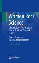 Women Rock Science: A Pocket Guide for Success in Clinical Academic Research Careers, 2nd Edition