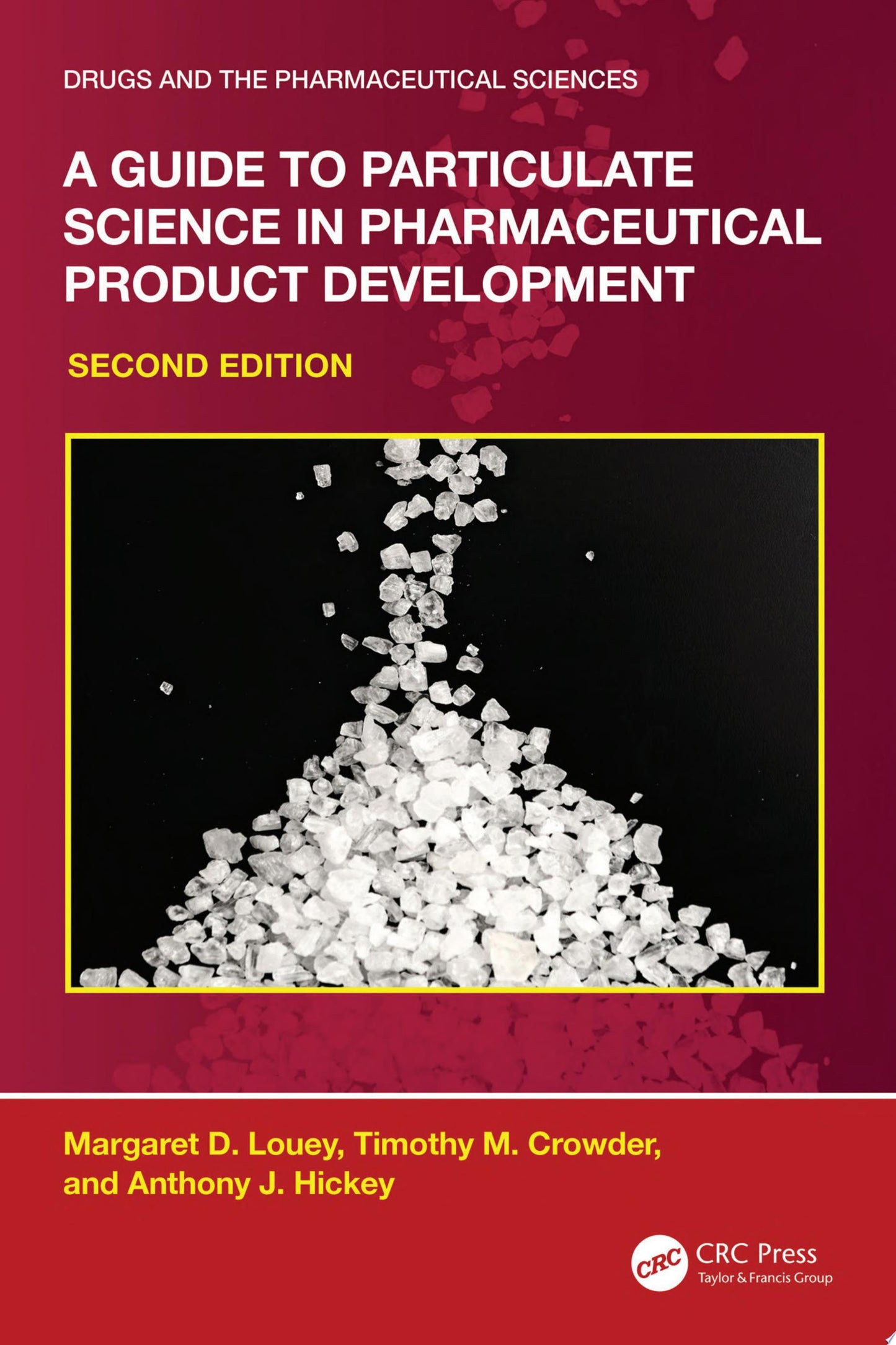 A Guide to Particulate Science in Pharmaceutical Product Development, 2nd Edition