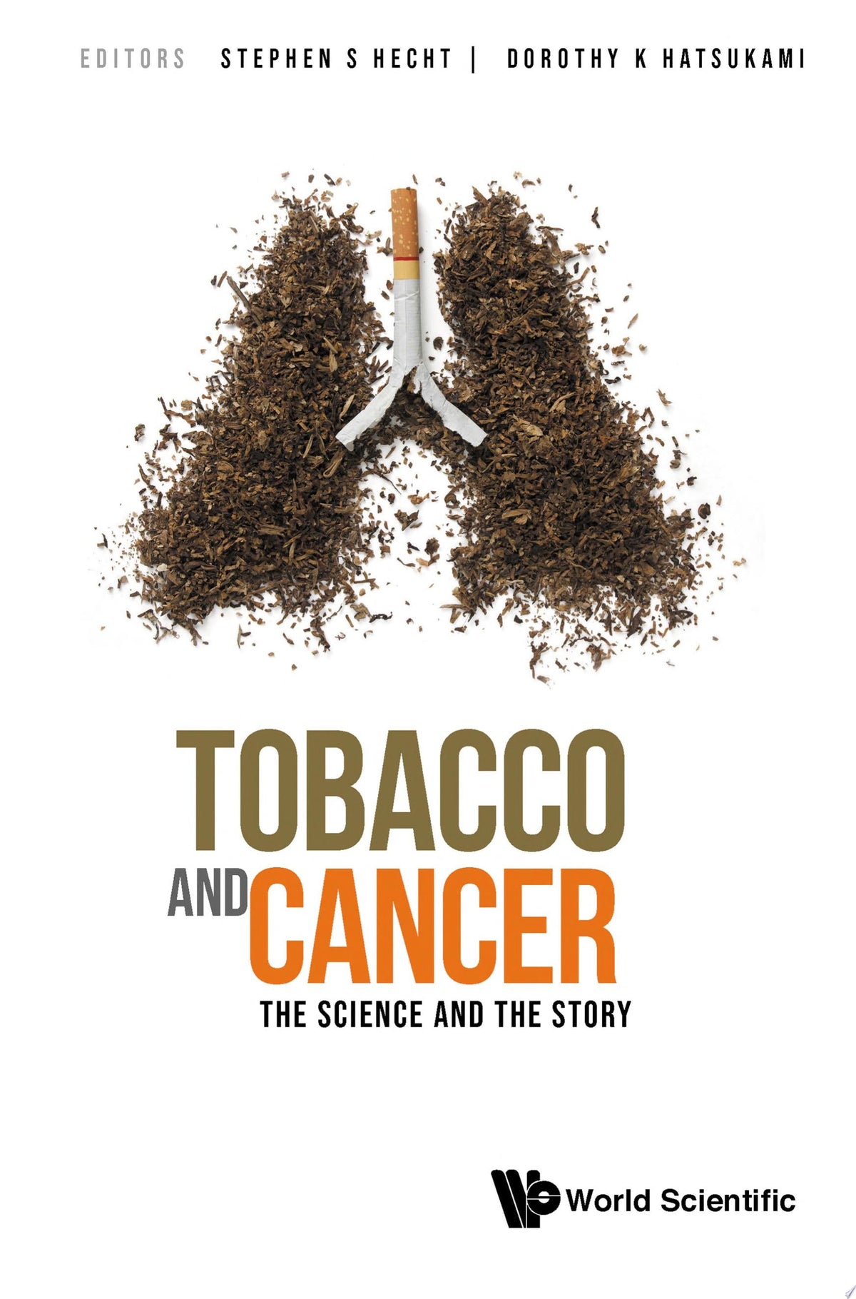Tobacco And Cancer: The Science And The Story
