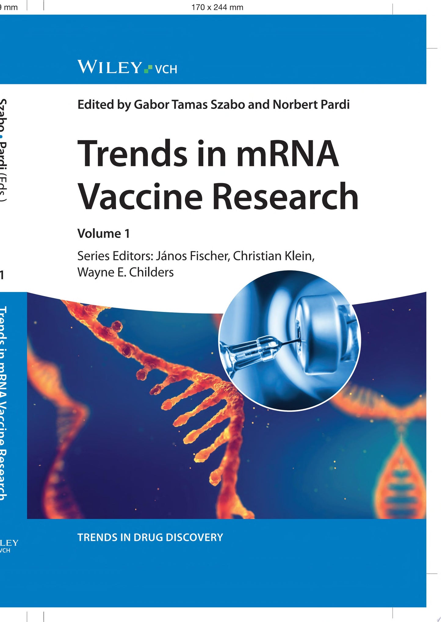Trends in mRNA Vaccine Research