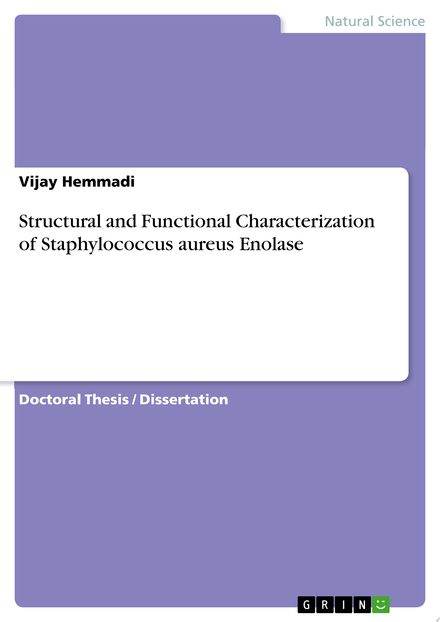 Structural and Functional Characterization of Staphylococcus aureus Enolase