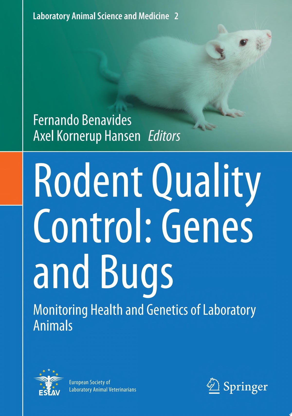 Rodent Quality Control: Genes and Bugs: Monitoring Health and Genetics of Laboratory Animals