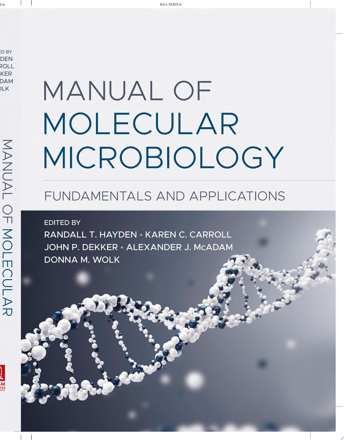 Manual of Molecular Microbiology: Fundamentals and Applications