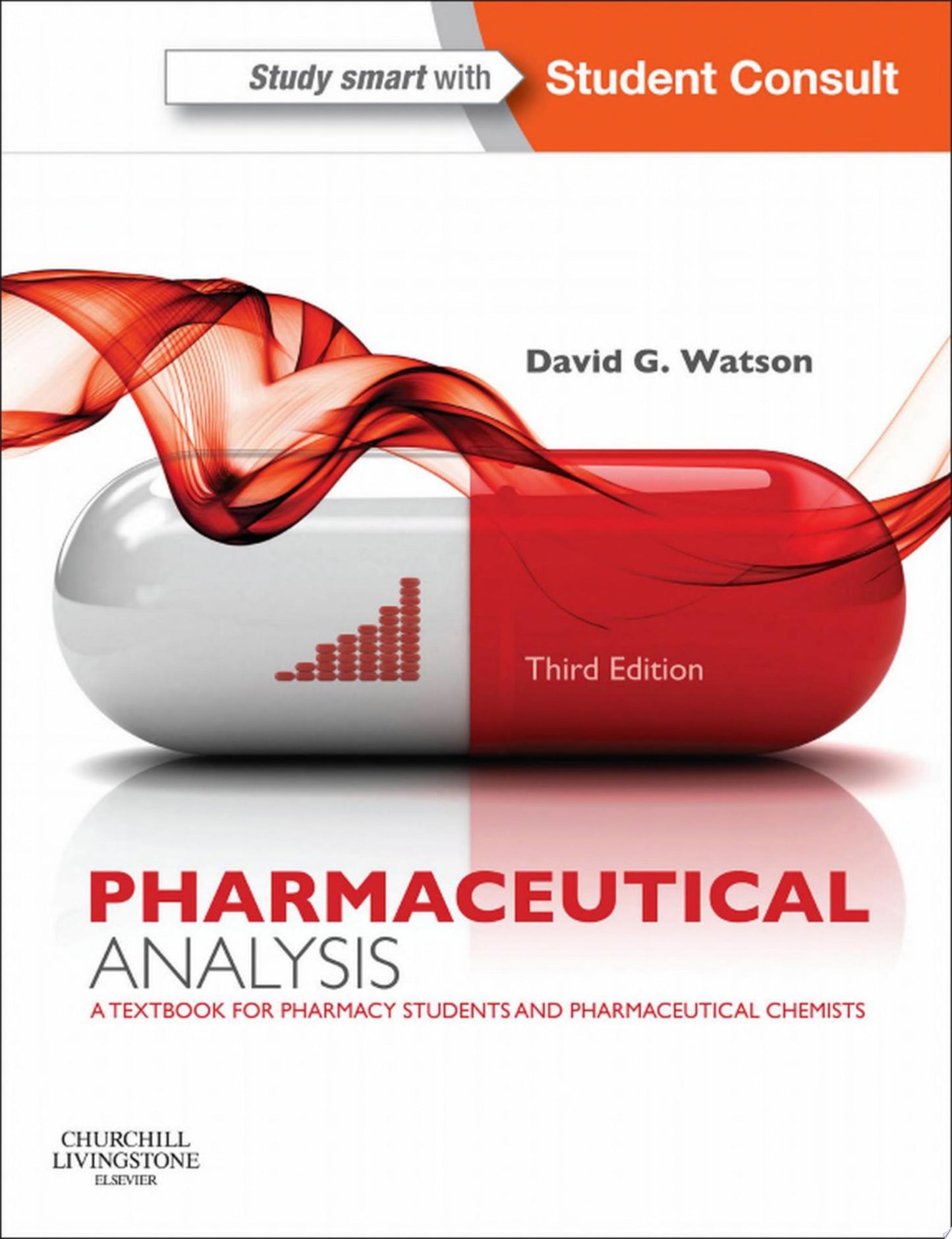 Pharmaceutical Analysis: A Textbook for Pharmacy Students and Pharmaceutical Chemists, 3e