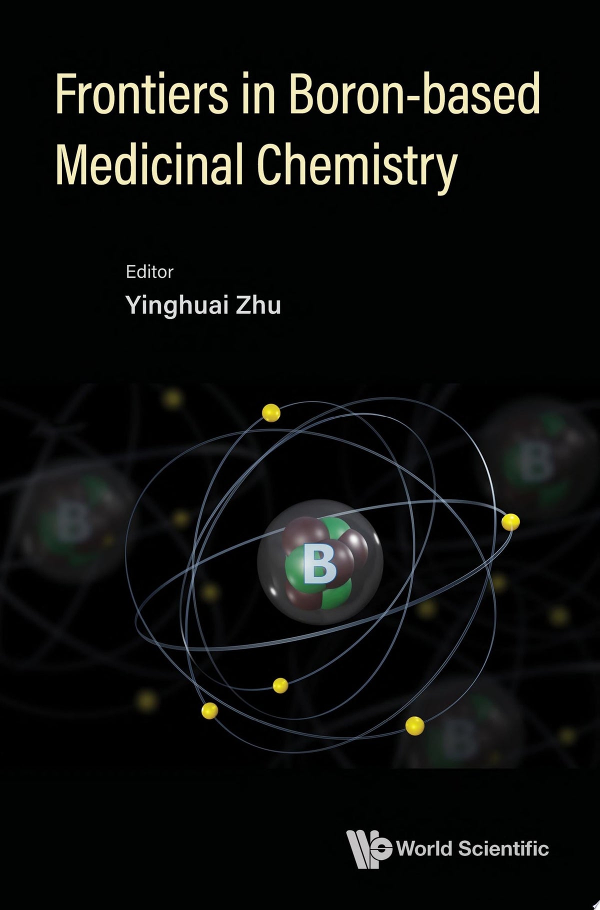 Frontiers In Boron-based Medicinal Chemistry