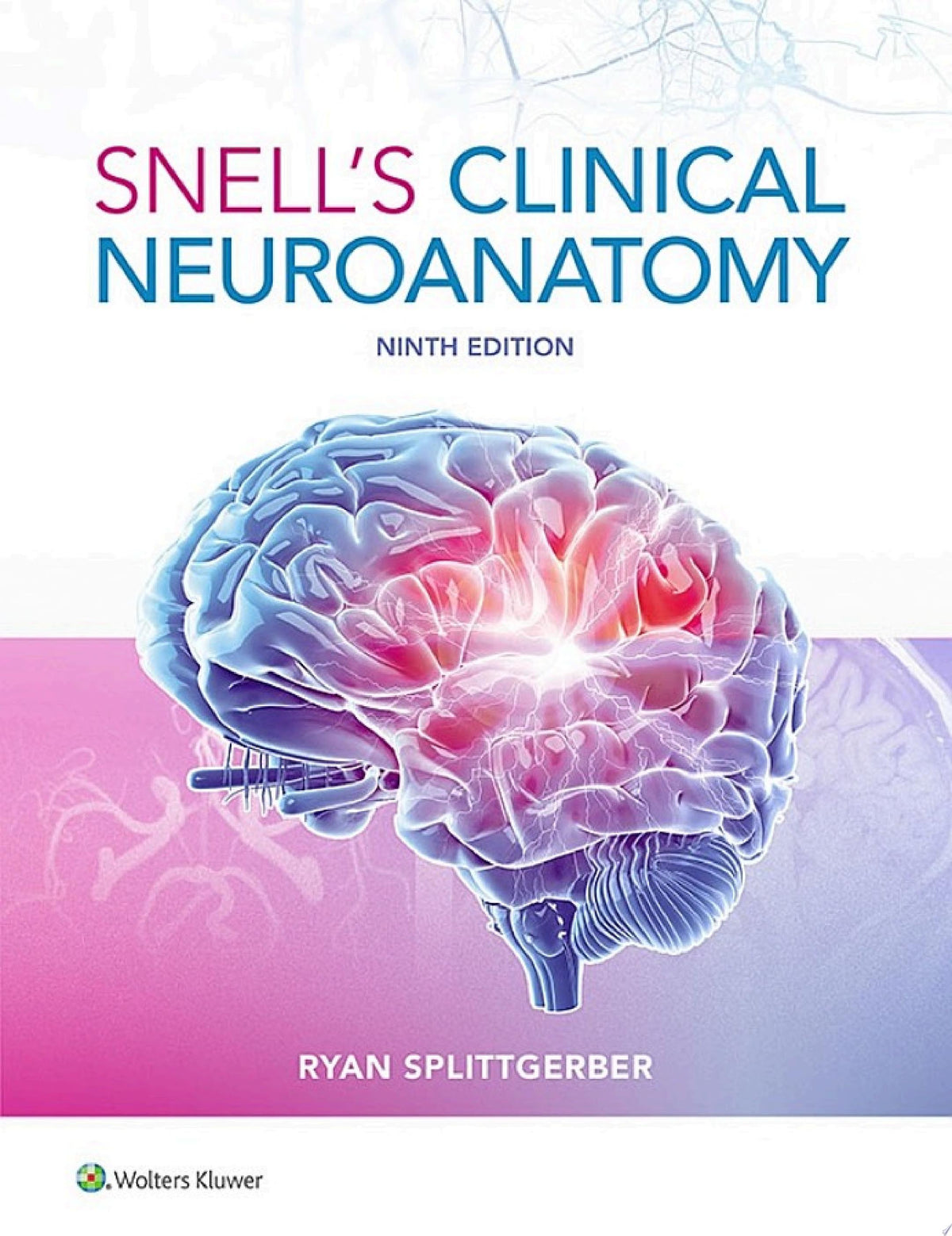 Snell’s Clinical Neuroanatomy, 8th Edition