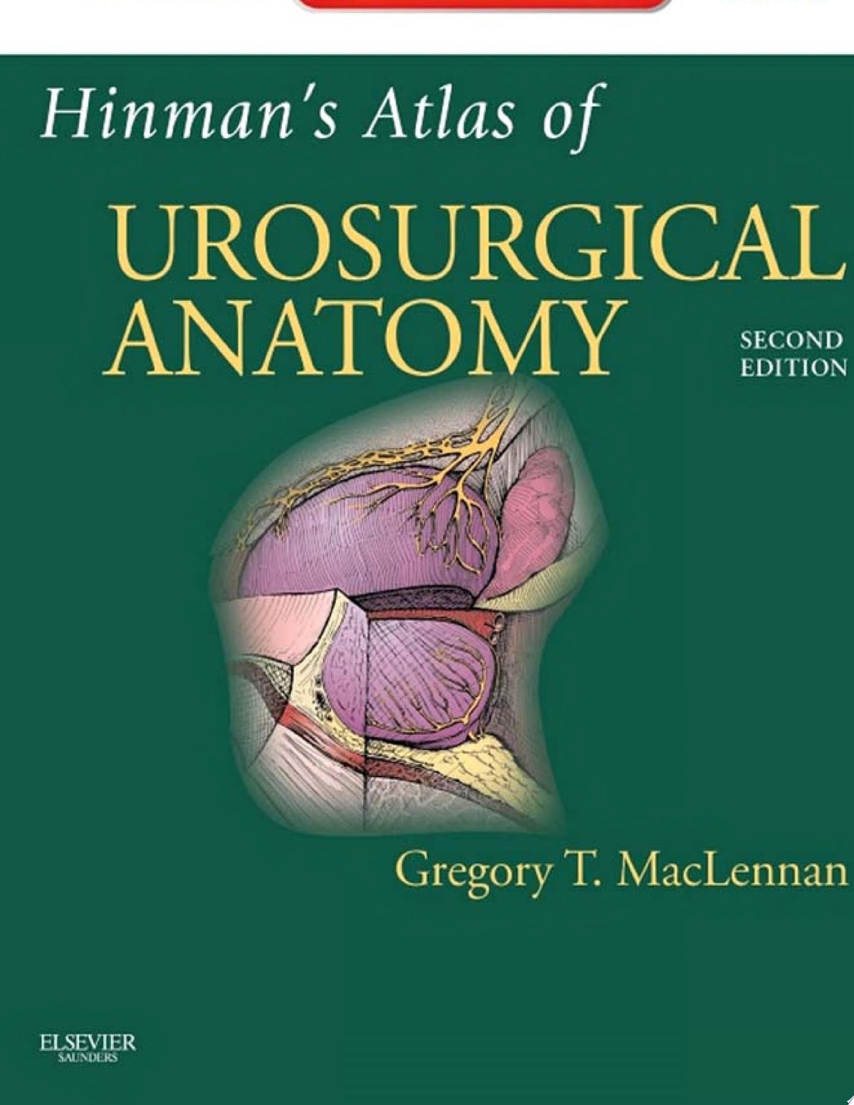 Hinman’s Atlas of UroSurgical Anatomy, 2nd Edition