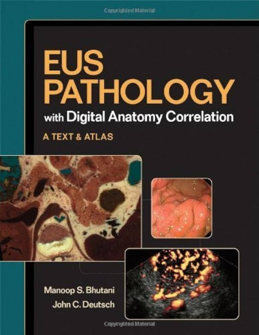 EUS Pathology with Digital Anatomy Correlation: Textbook and Atlas