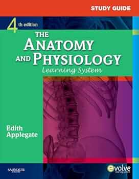 The Anatomy and Physiology Learning System, 4th Edition